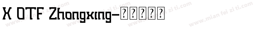 X OTF Zhongxing字体转换